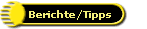 Berichte/Tipps